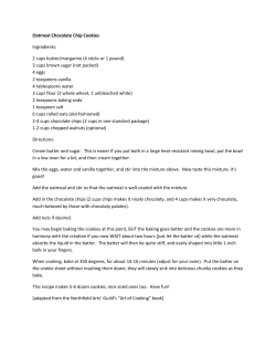 Oatmeal Chocolate Chip Cookies Ingredients: 2 cups butter