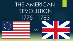THE AMERICAN REVOLUTION 1775-1783