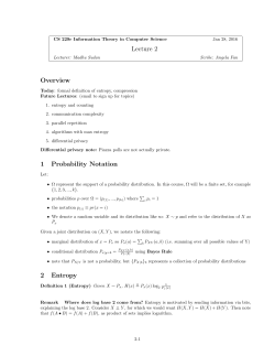 Lecture 2 Overview 1 Probability Notation 2 Entropy