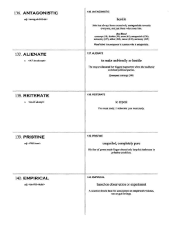 136. ANTAGONISTIC 137. ALIENATE 138. REITERATE 139