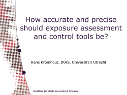 How accurate and precise should exposure assessment and control