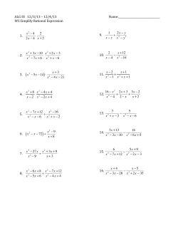 ALG III 12/3/13 &ndash; 12/4/13 Name: WS Simplify Ration