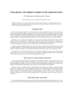 Foam physics: the simplest example of soft condensed matter