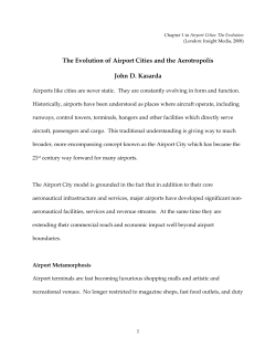 The Evolution of Airport Cities and the Aerotropolis John D. Kasarda