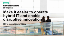 Make it easier to operate hybrid IT and enable disruptive