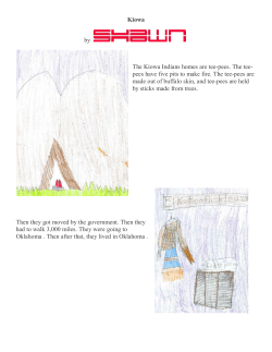 Kiowa by The Kiowa Indians homes are teepees. The tee pees have