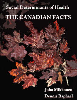 Social Determinants of Health: The Canadian Facts / Juha Mikkonen