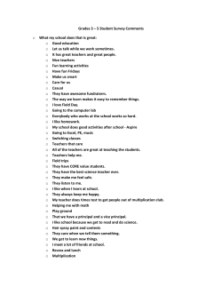 Grades 3 &ndash; 5 Student Survey Comments o What my school does that