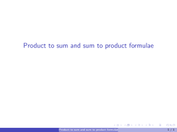 Product to sum and sum to product formulae