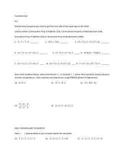4. (5 7) 1 (7 5) 1 + + = + + ∙ ∙ = ∙ ∙ _____ 6. 5(7)(2) 7(5)(2) = 7. (5 7) 2