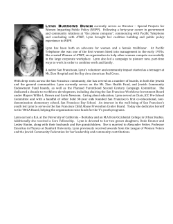 Lynn Burrows Bunim currently serves as Director &ndash; Special Projects