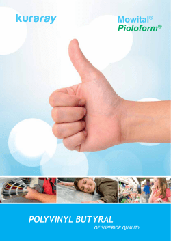 Mowital / Pioloform &ndash; Polyvinyl Butyral of