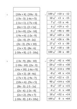 (10x + 4) . (10x - 3) 100 x2 +10 x -12 (-3x - 3) . (