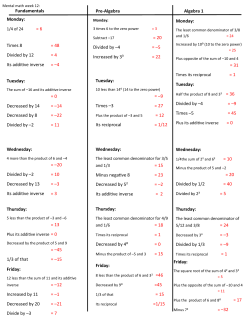 Monday: = 6 Times 8 = 48 Divided by 12 = 4 Its additive inverse = &ndash;4