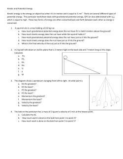 Kinetic and Potential Energy Kinetic energy is the