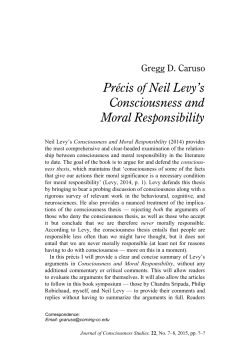 Pr&eacute;cis of Neil Levy`s Consciousness and Moral