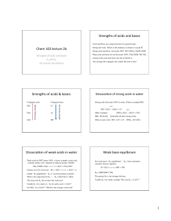 Chem 103 lecture 2b Strengths of acids and bases Strengths of