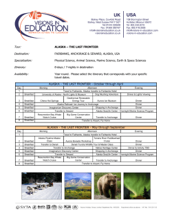 Tour: ALASKA &ndash; THE LAST FRONTIER Destination: FAIRBANKS