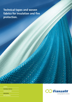 Technical tapes and woven fabrics for insulation and fire protection.