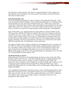 The following is a brief summary of the history of capital punishment