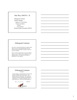 One Way ANOVA - II Orthogonal Contrasts Orthogonal Contrasts