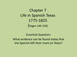Chapter 7 Life in Spanish Texas 1775-1825