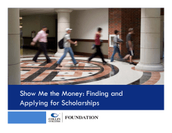 Show Me the Money: Finding and Applying for Scholarships