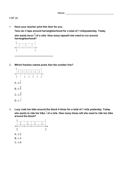 3.NF.2b 1. Have your teacher print this item for you. Tara ran 3 laps