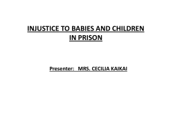 INJUSTICE TO BABIES AND CHILDREN IN PRISON