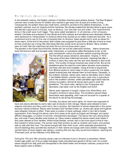 In the sixteenth century, the English colonies in Northern