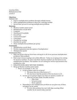 Courtney Britz Multiplication Unit Lesson 5 Objectives: Students will