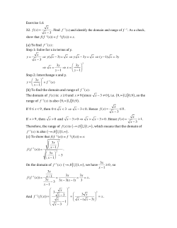 Page 1 Exercise 1.6 32. f(x) = x x &minus; 3 . Find f &minus;1 (x)and identify the