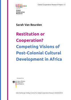 Sarah Van Beurden Restitution or Cooperation? Competing Visions