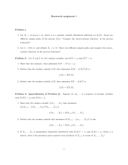 Homework assignment 1 Problem 1. 1. Let Xt = A cos(&omega; 0t + &phi;