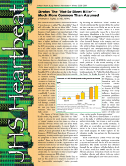 Stroke: The &ldquo;Not-So-Silent Killer&rdquo;&mdash; Much More Common Than