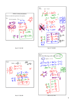 Ex 3 Solve: sec 4x = 2 Ex 4 Solve the following on the interval [0, 2&pi;