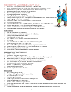 THE FOLLOWING ARE GENERAL FACILITY RULES