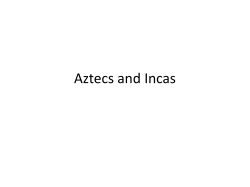 Aztecs and Incas - HomeworkNOW.com