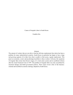 Causes of Irregular Labor in South Korea Franklin Otis Abstract The