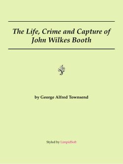 The Life, Crime and Capture of John Wilkes Booth