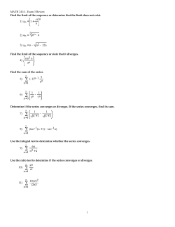 MATH 2414 - Exam 3 Review Find the limit of the sequence or