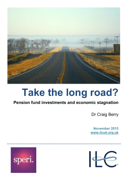 Take the Long Road: Pension Fund Investments and Economic