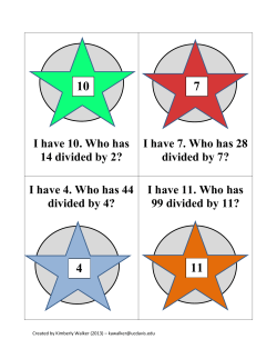 I have 10. Who has 14 divided by 2? I have 7. Who has 28 divided