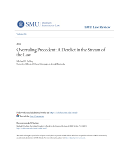 Overruling Precedent: A Derelict in the Stream of the