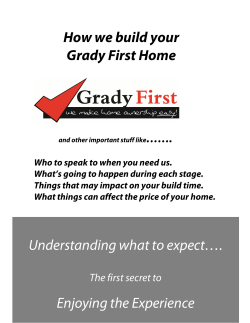 Enjoying the Experience How we build your Grady