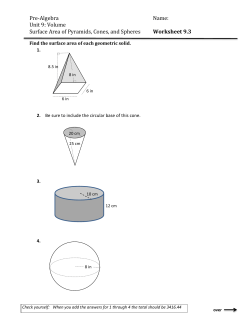Pre-Algebra Name: Unit 9: Volume Surface Area of Pyramids, Cones