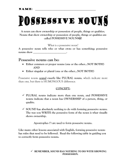 Possessive nouns can be: