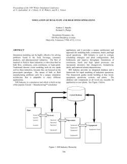 Simulation of Bulk Flow and High Speed Operations