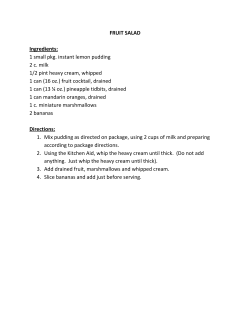 FRUIT SALAD Ingredients: 1 small pkg. instant lemon pudding 2 c