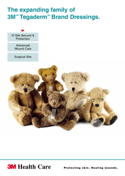 The expanding family of 3M&trade; Tegaderm&trade; Brand Dressings
